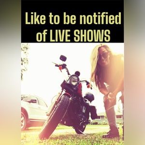 LIKE TO BE NOTIFIED OF LIVE SHOWS